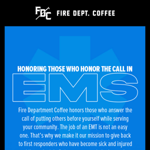 🚑  We Honor Those Who Honor The Call