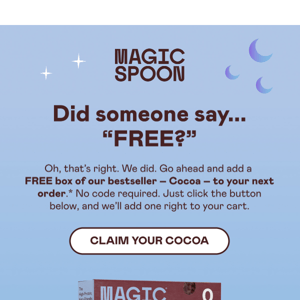 Here’s your FREE box of Cocoa! 🍫