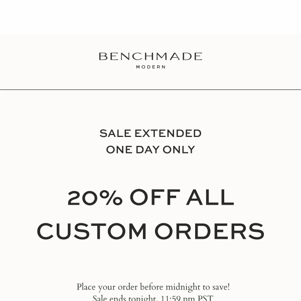 EXTENDED: Save 20% on All Custom Orders