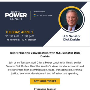 [Registration Open] Power Lunch with U.S. Senator Dick Durbin