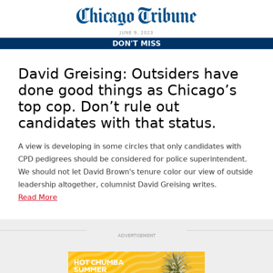Outsiders have done good things as Chicago’s top cop. Don’t rule out candidates with that status.