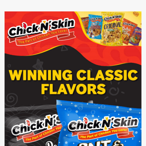 Chick N’ Skin Fan Favorites