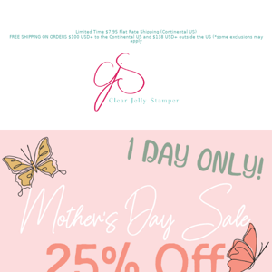 25% OFF! One Day Only