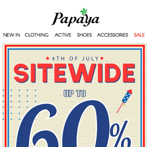 4TH OF JULY SITEWIDE UP TO 60%