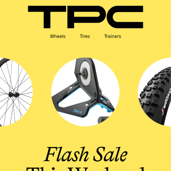 Flash Sale on Wheels, Tires, and Trainers