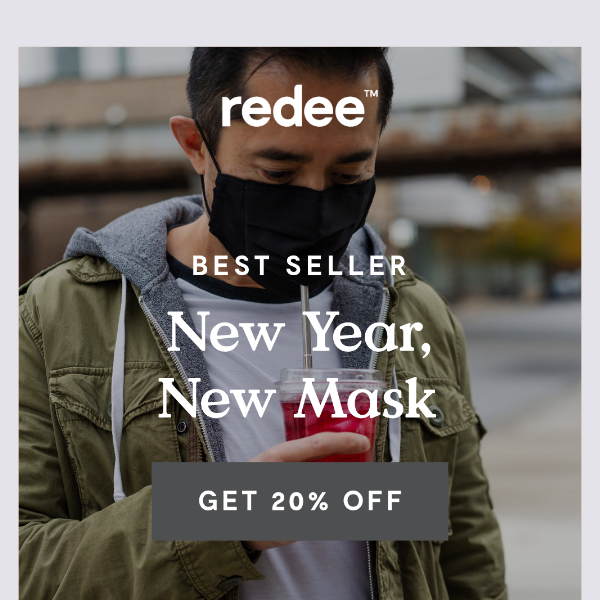 New year, new mask for 20% off