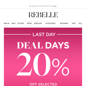 LAST DAY: 20 % off selected designer pieces!