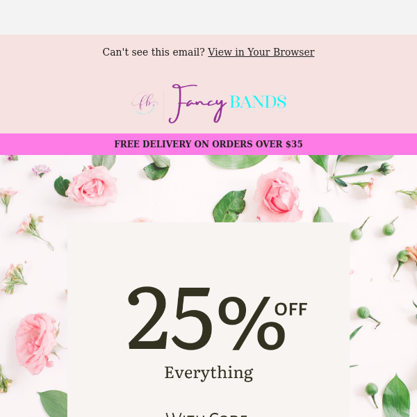 ALERT: Here's 25% Off EVERYTHING! 🌼