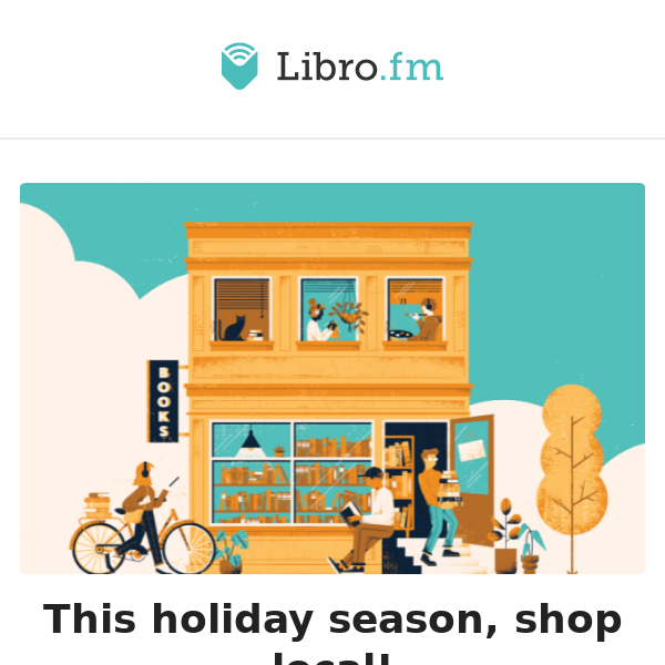 Shop Local With Libro.fm 🛍️