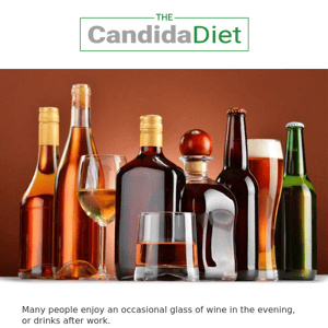 7 Reasons Why Alcohol Is A Bad Idea While Fighting Candida