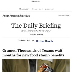 Daily Briefing: Grumet: Thousands of Texans wait months for new food stamp benefits
