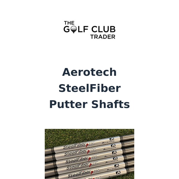 Aerotech Steelfiber Putter Shafts