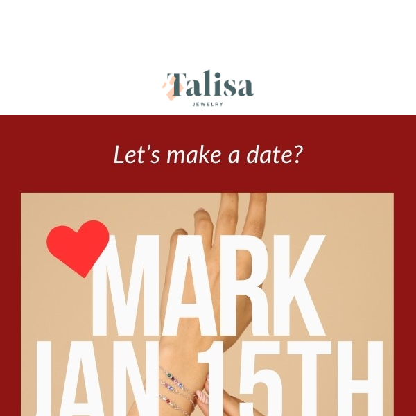 Talisa Jewelry, let's make a date? 💘