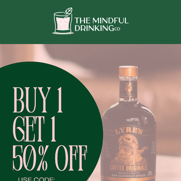 The Mindful Drinking Co, Did Someone Say 50% Off?