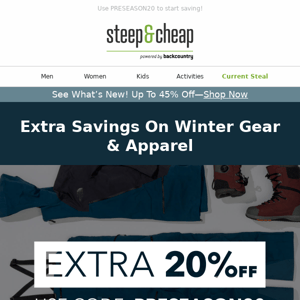 Save an extra 20% on winter gear & apparel with code inside