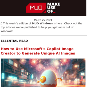 MUO Windows 👉 Want to Create Free and Unique AI Images? Check Out Our Copilot Image Creator Guide