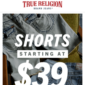 We've Got Shorts Starting at $39