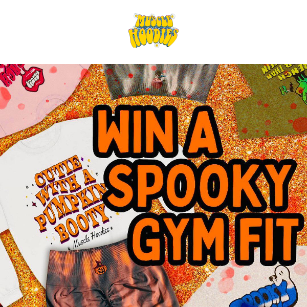 WANT TO WIN A GYM FIT FROM OUR SPOOKY COLLECTION?