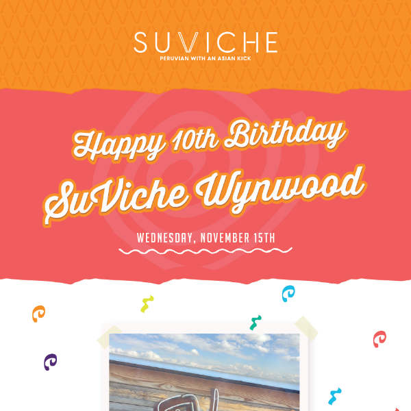 Celebrating 10 years of SuViche Wynwood 🧡