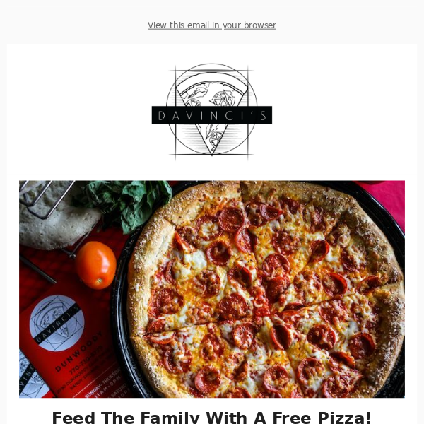 Feed The Family With A Free 16in DaVinci's Pizza