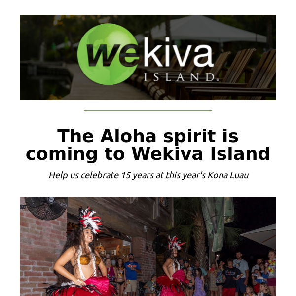 Kona Luau is back! - Wekiva Island