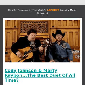 Cody Johnson & Marty Raybon...The Best Duet Of All Time?