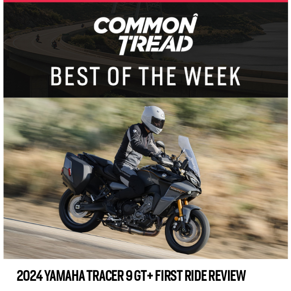 CT Digest: 2024 Yamaha Tracer 9 GT+ first ride review