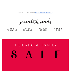 FINAL HOURS 🔥 of the FRIENDS & FAMILY SALE!