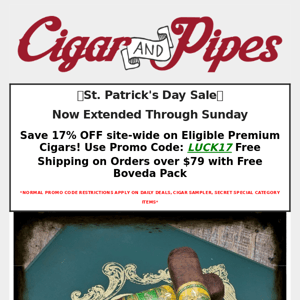 St. Paddy's Day Cigar Deals EXTENDED!