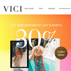 Vici Collection, It’s Our Birthday! Here’s 30% OFF EVERYTHING 🎉