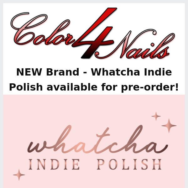 Introducing a NEW Brand - Whatcha Indie Polish - now available for pre-order!