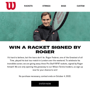 WIN A RACKET SIGNED BY ROGER FEDERER