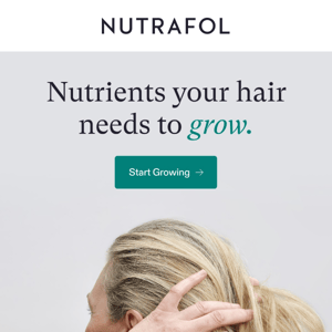 The nutrients your hair needs to grow.