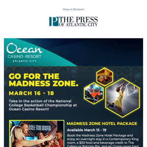 ADV: Go for the Madness Zone at Ocean Casino Resort!🏀