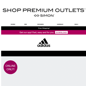 Extra 40% off adidas ENDS TOMORROW - Premium Outlets