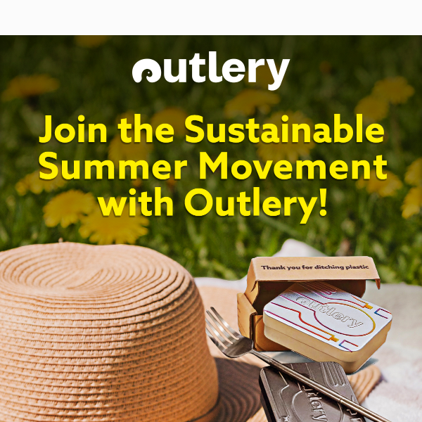 Embrace a Sustainable Summer with Outlery!
