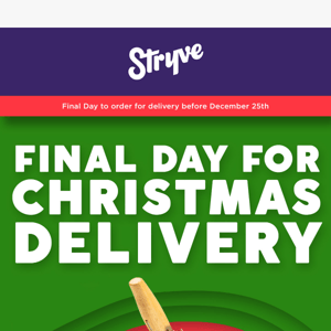 Final Day for Christmas Delivery 🎁