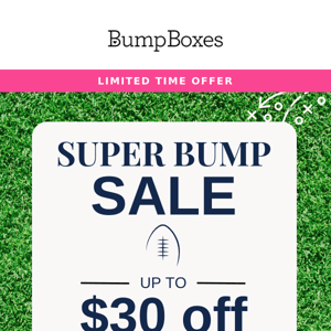 TOUCHDOWN! Super Bump Sale! 🏈