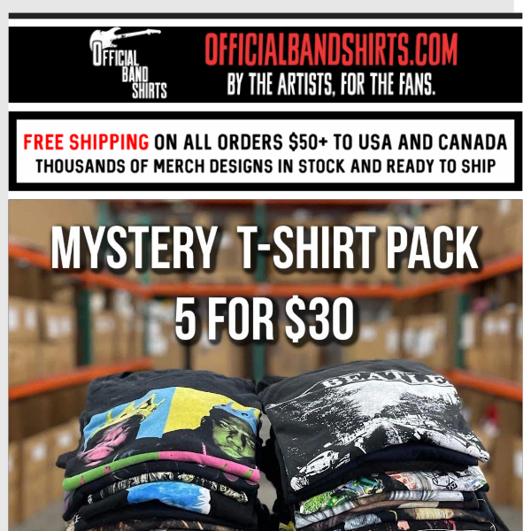 🔥 Almost Sold Out: Our Top Selling Mystery T-Shirt Pack, 5 For $30 🤘