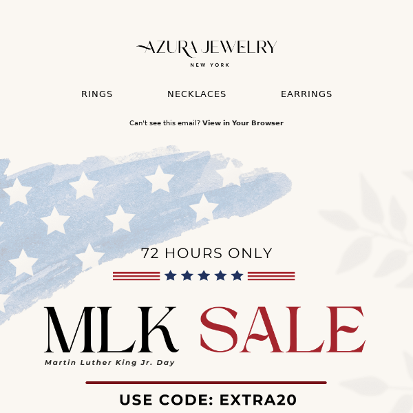 72-HR MLK Sale: Extra 20% OFF Our Clearance Collection 🎉