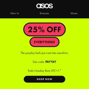 25% off everything 😱