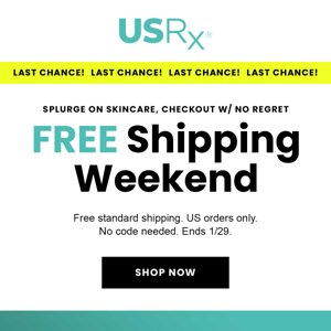 🛍 HURRY! Free Shipping Wknd is ending 