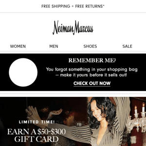 Earn a $50-$300 gift card on designer arrivals & beauty!