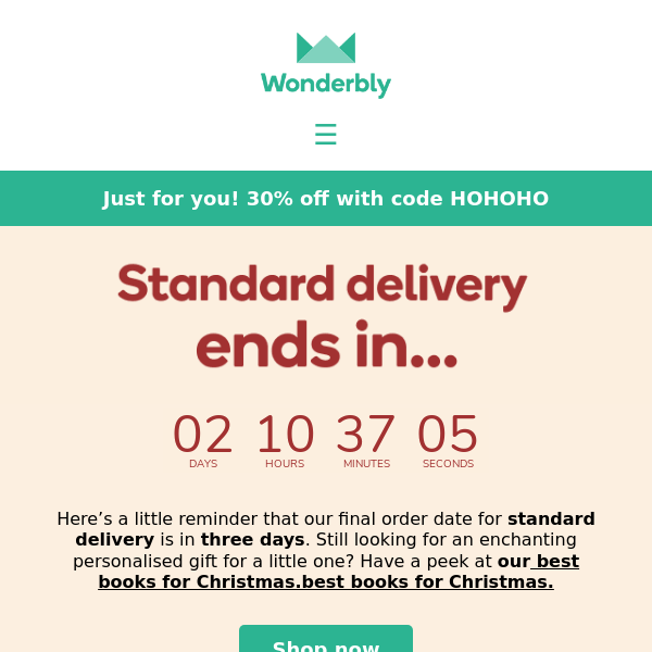 Just a few days left for standard delivery
