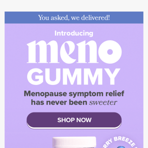 Just in: Menopause Gummy