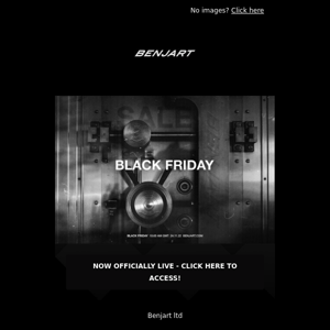 The Benjart Black Friday Event - Now Live via Benjart.com