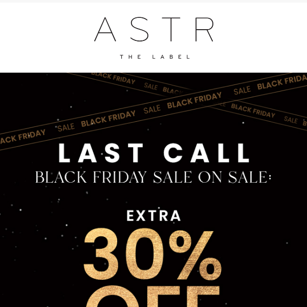 Last Chance: Black Friday Sale On Sale