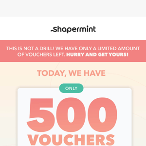 [Alert 🚨] Only 500 Discount Vouchers Left!