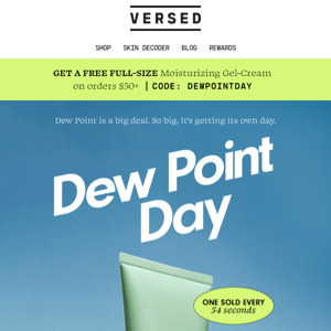 IT'S DEW POINT DAY 🏆 Get a free tube of our best seller