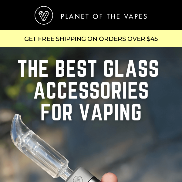 Best Glass Accessories for Vaping